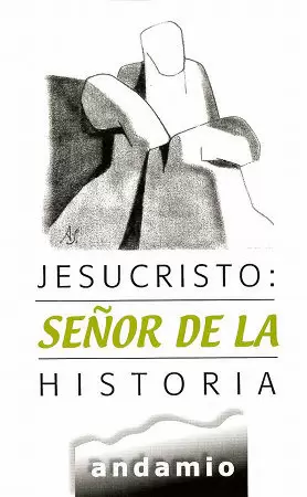 JESUCRISTO SEÑOR DE LA HISTORIA