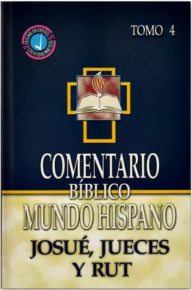 COMENTARIO BÍBLICO MH T 4  JOSUÉ, JUECES, RUT