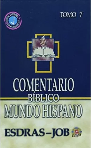 COMENTARIO BÍBLICO MH T 7  ESDRAS, NEHEMÍAS, ESTER, JOB