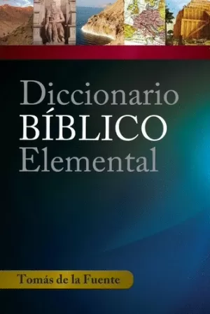 DICCIONARIO BÍBLICO ELEMENTAL