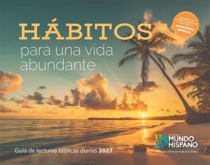 CALENDARIO 2027 MH PAISAJES HÁBITOS PARA UNA VIDA ABUNDANTE