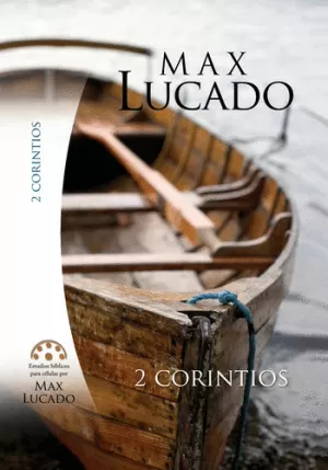 2 CORINTIOS ESTUDIOS BIBLICOS CÉLULAS MAX LUCADO
