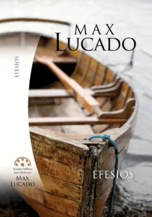 EFESIOS ESTUDIOS BIBLICOS CÉLULAS MAX LUCADO