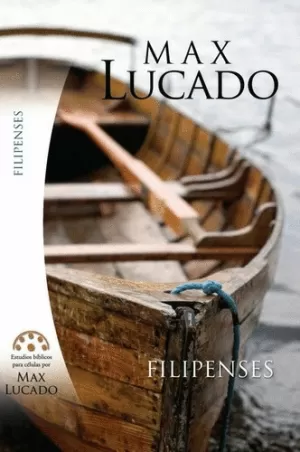 FILIPENSES ESTUDIOS BIBLICOS CÉLULAS  MAX LUCADO