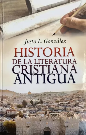 HISTORIA DE LA LITERATURA CRISTIANA ANTIGUA
