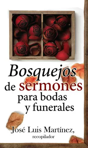BOSQUEJOS SERMONES BODAS Y FUNERALES