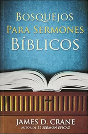 BOSQUEJOS PARA SERMONES BÍBLICOS
