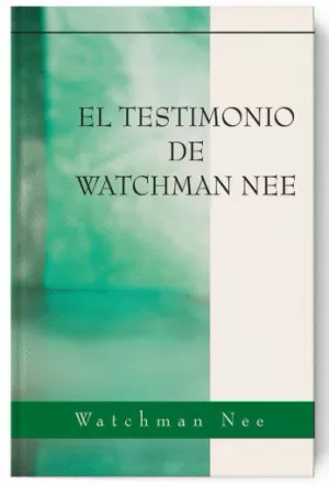 TESTIMONIO DE WATCHMAN NEE