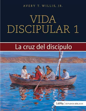 VIDA DISCIPULAR 1 - LA CRUZ DEL DISCÍPULO
