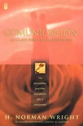 COMUNICACIÓN LA CLAVE PARA SU MATRIMONIO