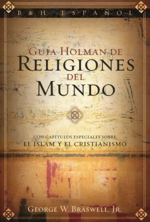 GUÍA HOLMAN DE RELIGIONES DEL MUNDO