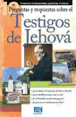 10 PREGUNTAS Y RESPUESTAS TESTIGOS JEHOVA FOLLETO B&H