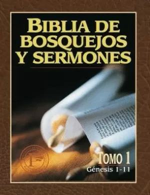BIBLIA BOSQUEJOS SERMONES  AT T1 GÉNESIS 1-11