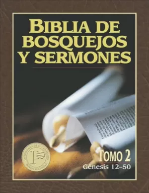 BIBLIA BOSQUEJOS SERMONES AT T2  GÉNESIS 12-50