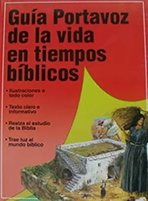 GUÍA PORTAVOZ DE LA VIDA EN TIEMPOS BÍBLICOS