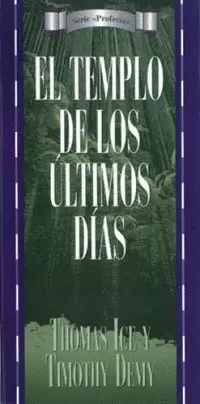 TEMPLO DE LOS  ULTIMOS DÍAS SERIE PROFECÍA