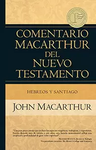COMENTARIO MACARTHUR NT HEBREOS Y SANTIAGO