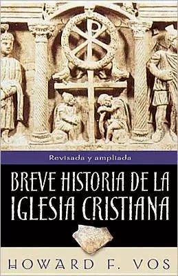 BREVE HISTORIA DE LA IGLESIA CRISTIANA