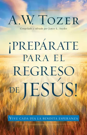 PREPARÁTE PARA EL REGRESO DE JESÚS