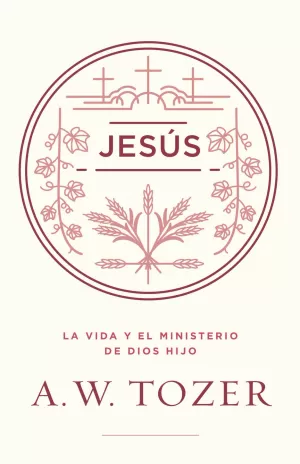 JESÚS LA VIDA Y MINISTERIO DE DIOS HIJO