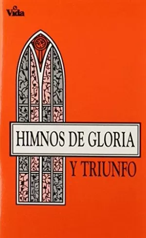 HIMNOS DE GLORIA Y TRIUNFO RÚSTICA 2 COLS