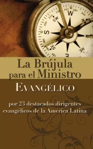 BRÚJULA PARA EL MINISTRO EVANGÉLICO