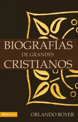 BIOGRAFIAS DE GRANDES CRISTIANOS