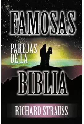 FAMOSAS PAREJAS DE LA BIBLIA