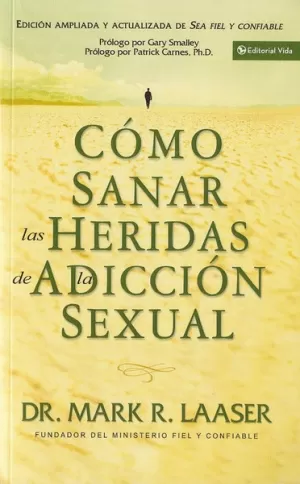COMO SANAR HERIDAS DE LA ADICCIÓN SEXUAL