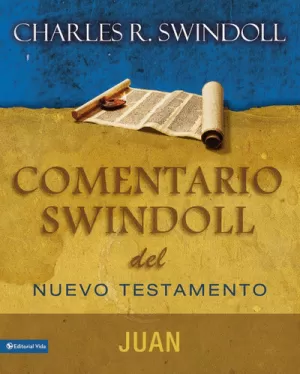 COMENTARIO SWINDOLL NT LIBRO DE JUAN