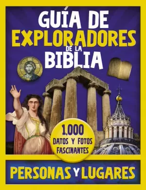 GUÍA DE EXPLORADORES DE LA BIBLIA PERSONAS Y LUGARES
