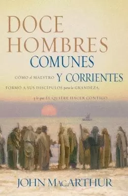 DOCE HOMBRES COMUNES Y CORRIENTES