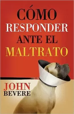 COMO RESPONDER ANTE EL MALTRATO