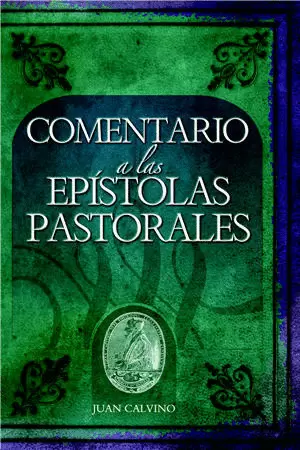 COMENTARIO A LAS EPÍSTOLAS PASTORALES