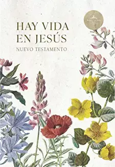 NUEVO TESTAMENTO RVR60 HAY VIDA EN JESÚS FLORES