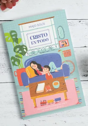 CRISTO EN TODO