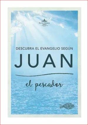 EVANGELIO DE JUAN - EL PESCADOR