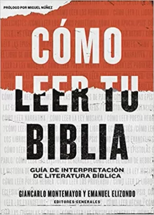 CÓMO LEER TU BIBLIA GUÍA DE INTERPRETACIÓN DE LITERATURA BÍBLICA
