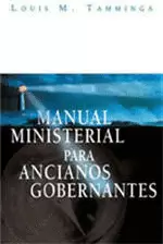 MANUAL MINISTERIAL PARA ANCIANOS GOBERNANTES