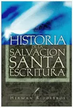HISTORIA DE LA SALVACIÓN Y SANTA ESCRITURA