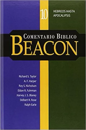 COMENTARIO BÍBLICO BEACON TOMO 10 HEBREOS APOCALÍPSIS