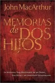 MEMORIAS DE DOS HIJOS