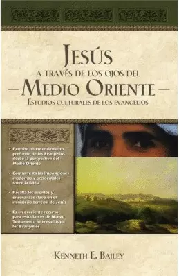 JESÚS A TRAVÉS DE LOS OJOS DEL MEDIO ORIENTE