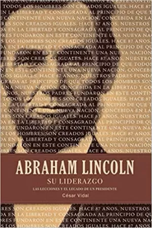 ABRAHAM LINCOLN SU LIDERAZGO