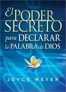 PODER SECRETO PARA DECLARAR LA PALABRA DE DIOS