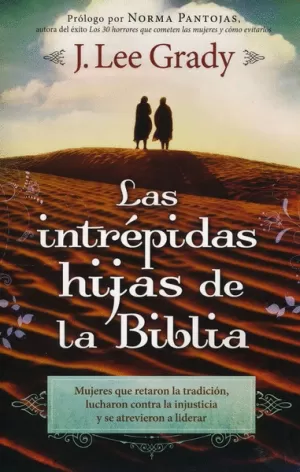 INTRÉPIDAS HIJAS DE LA BIBLIA
