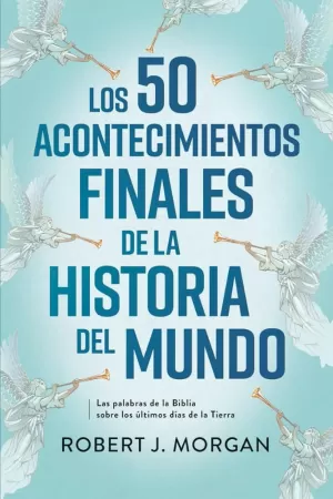50 ACONTECIMIENTOS FINALES DE LA HISTORIA DEL MUNDO
