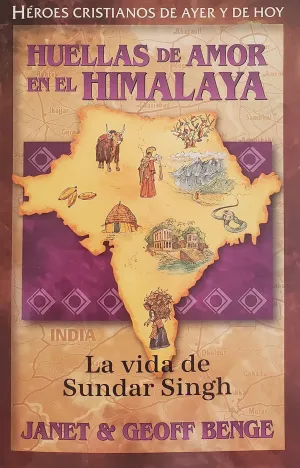 SUNDAR SINGH - HUELLAS DE AMOR EN EL HIMALAYA