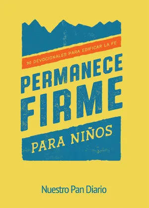 PERMANECE FIEL PARA NIÑOS DEVOCIONAL