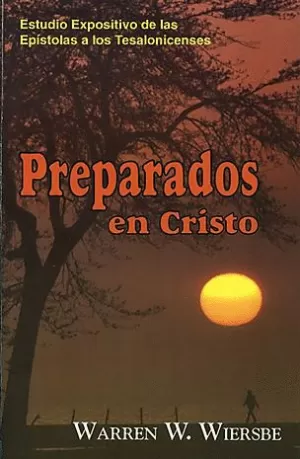 PREPARADOS EN CRISTO 1 Y 2 TESALONICENSES